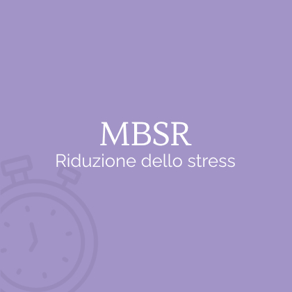 Corso per la riduzione dello stress basato sulla mindfulness MBSR